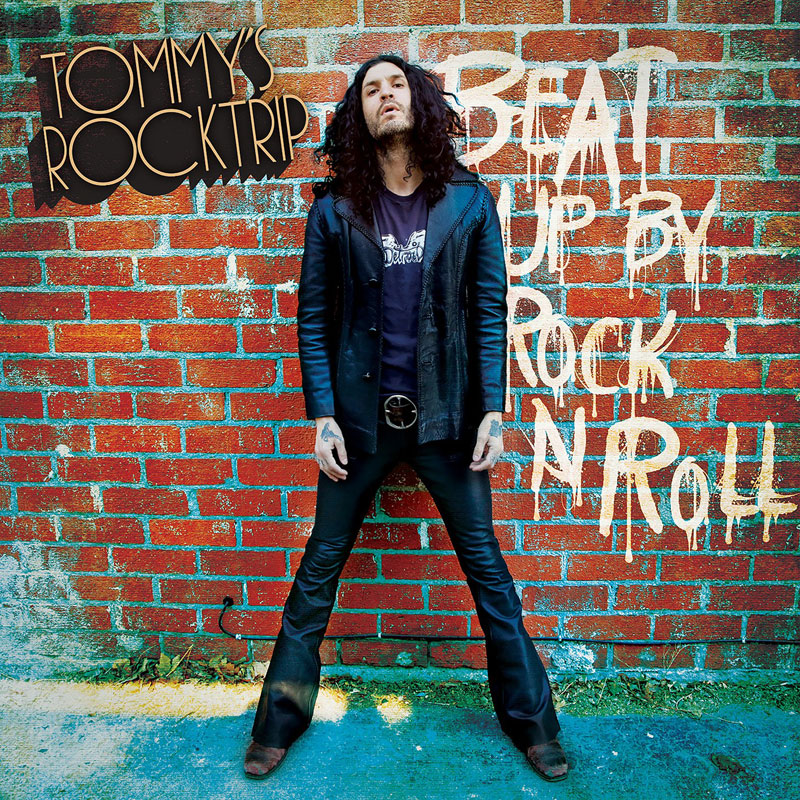 Tommy's Rocktrip - Beat Up By Rock N' Roll