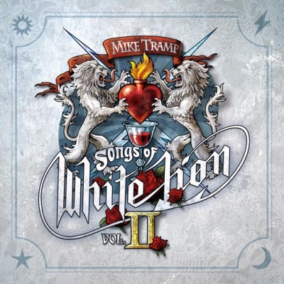 Mike Tramp Songs Of White Lion Vol. II