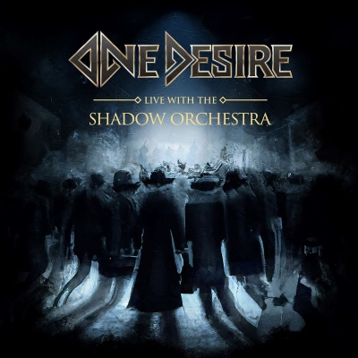 One Desire Live With The Shadow Orchestra 