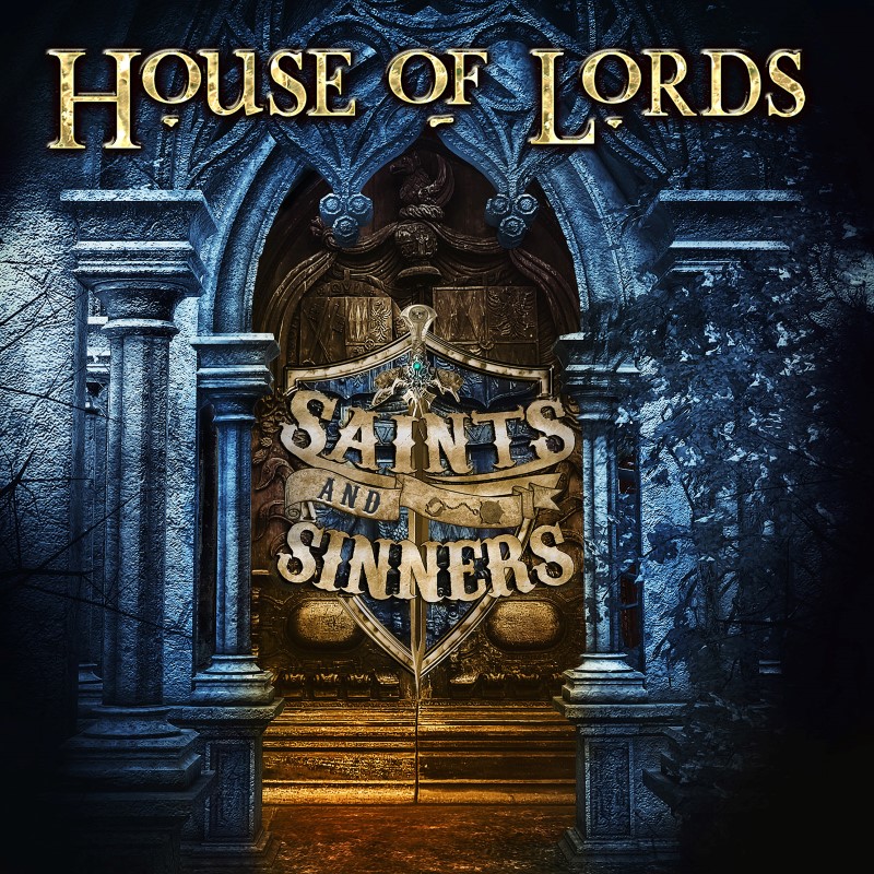 HOUSE OF LORDS - Saints And Sinners