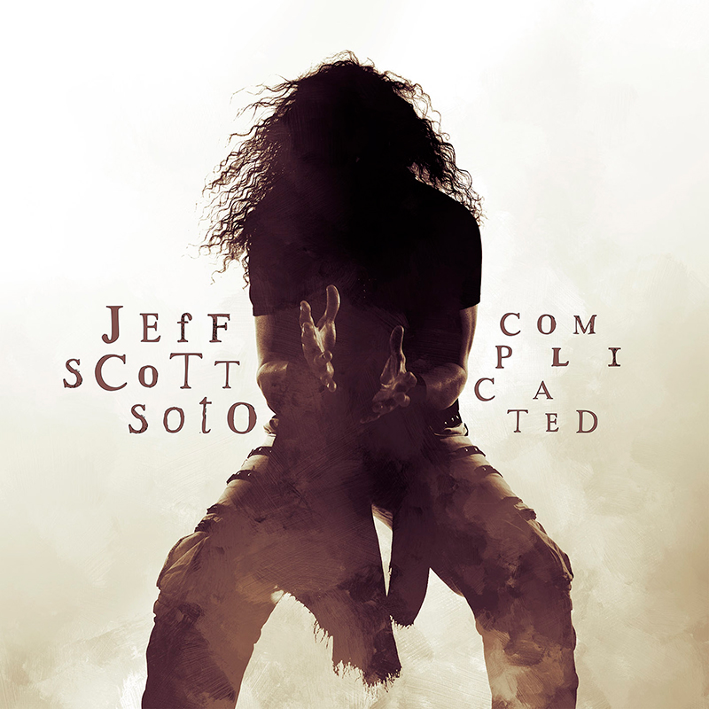 JEFF SCOTT SOTO - Complicated