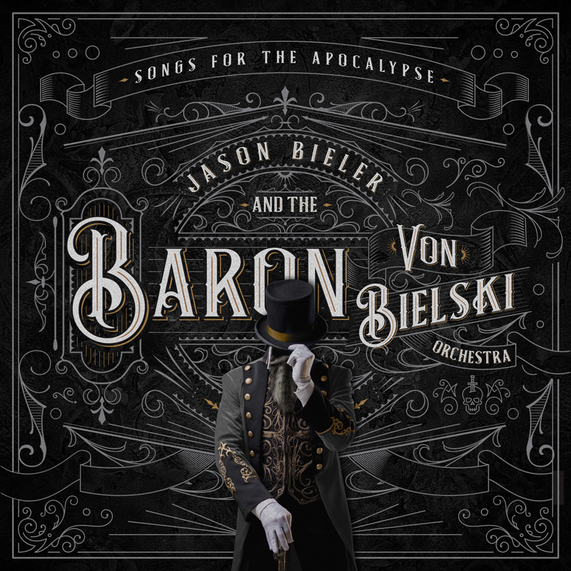 JASON BIELER AND THE BARON VON BIELSKI ORCHESTRA - Songs For The Apocalypse