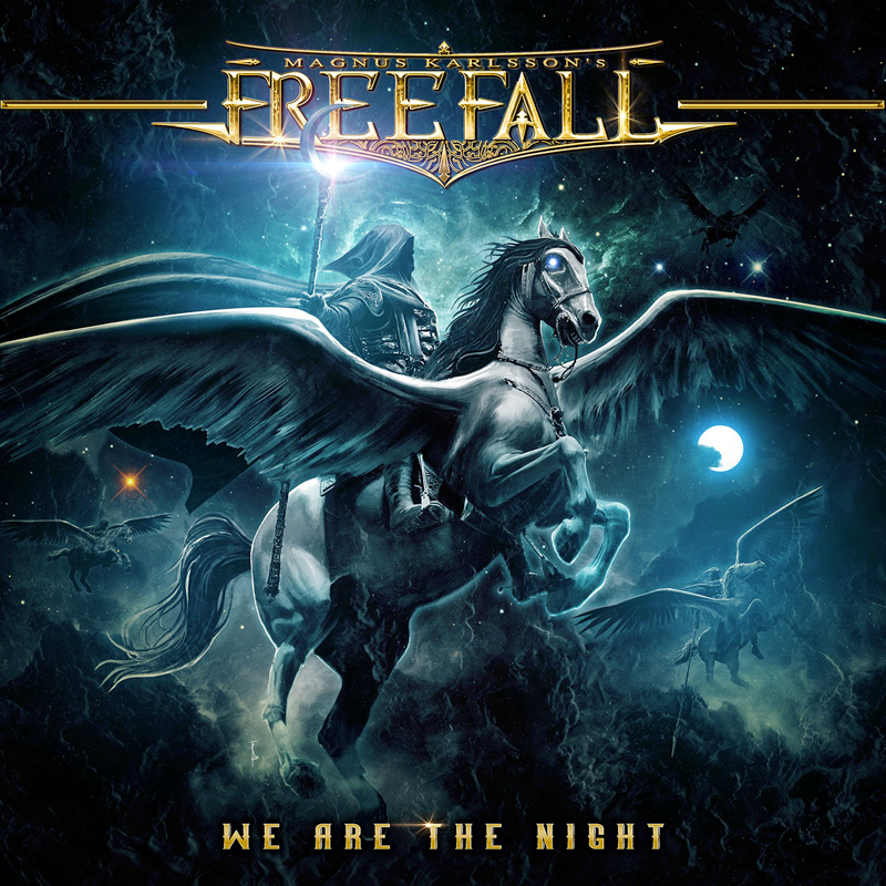 Magnus Karlsson’s Free Fall - We Are The Nigh