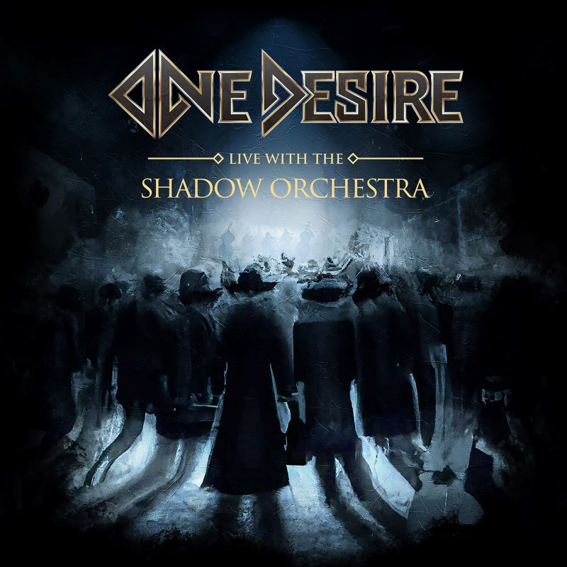 One Desire - Live With The Shadow Orchestra 