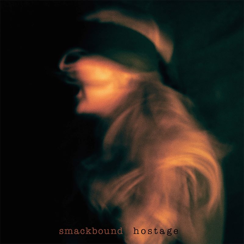 SMACKBOUND - Hostage