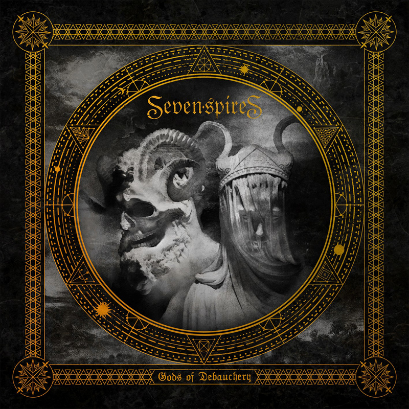 SEVEN SPIRES - Gods Of Debauchery