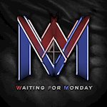 WAITING FOR MONDAY - “Waiting For Monday”